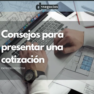 Consejos para presentar una cotización
