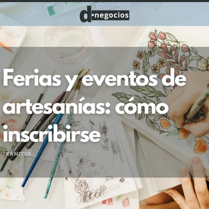Ferias y eventos de artesanías: cómo inscribirse