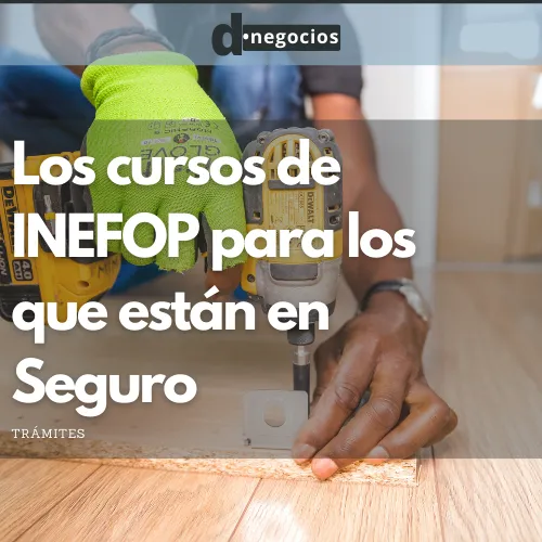 Los cursos de INEFOP para los que están en Seguro