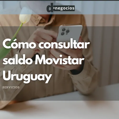 Cómo consultar saldo Movistar Uruguay
