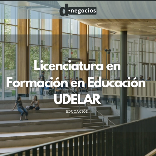  Licenciatura en Formación en Educación de UDELAR.