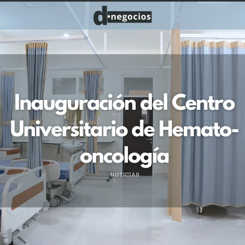 Inauguración del Centro Universitario de Hemato-oncología.