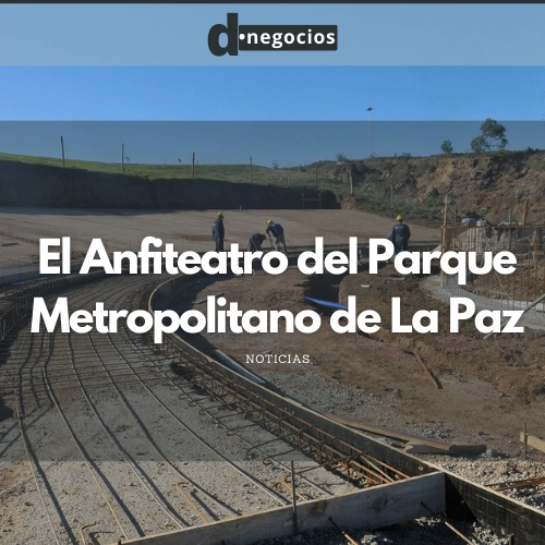 El Anfiteatro del Parque Metropolitano de La Paz.