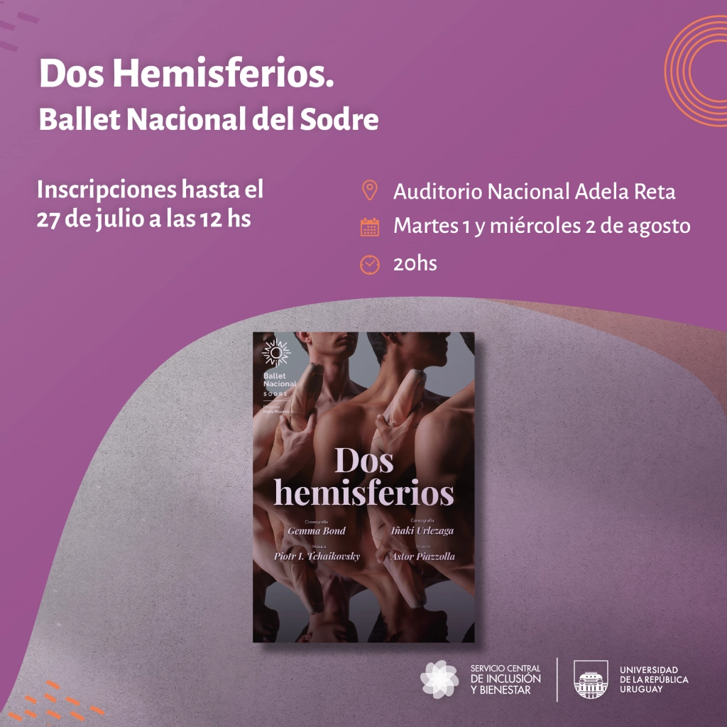 «Dos hemisferios» • Un derroche de danza con el Ballet Nacional del Sodre