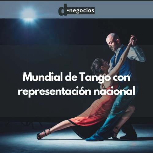 Mundial de Tango con representación nacional.