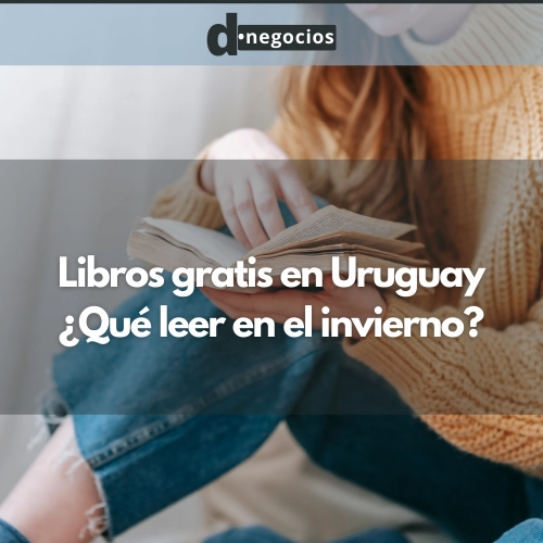 Libros gratis en Uruguay ¿Qué leer en el invierno?