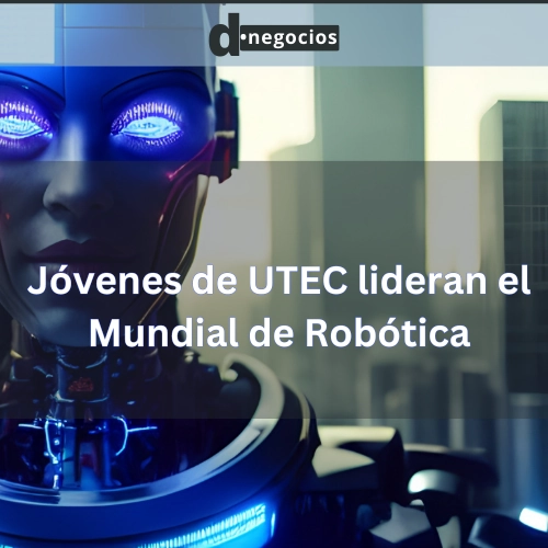 Triunfo en Alemania: Jóvenes de UTEC lideran el Mundial de Robótica.