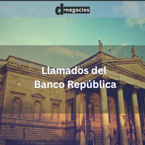 Llamados del Banco República.