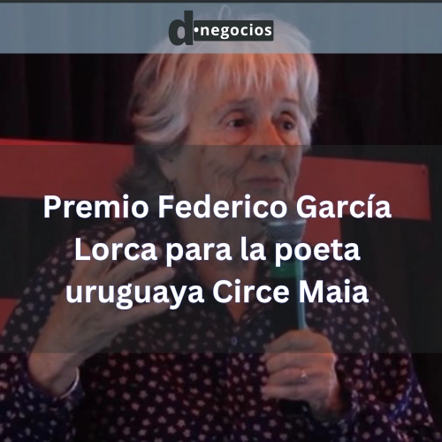 Premio Federico García Lorca para la poeta uruguaya Circe Maia.