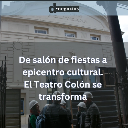 El Teatro Colón se transforma.