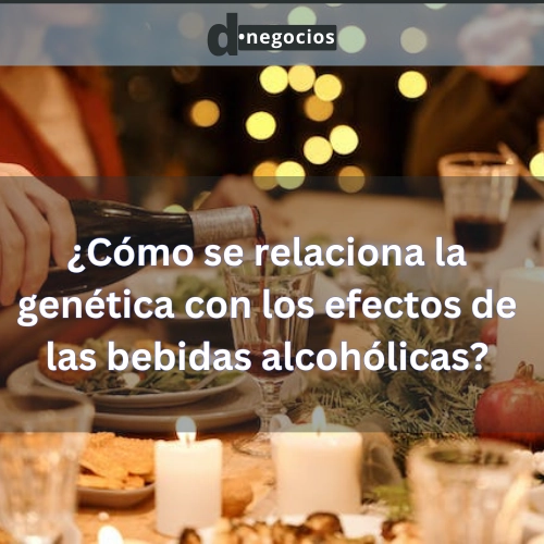 ¿Cómo se relaciona la genética con los efectos de las bebidas alcohólicas?