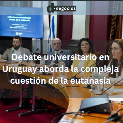 Debate universitario en Uruguay aborda la compleja cuestión de la eutanasia