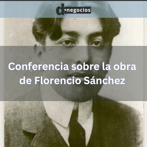 Conferencia en al Udelar sobre la obra de Florencio Sánchez