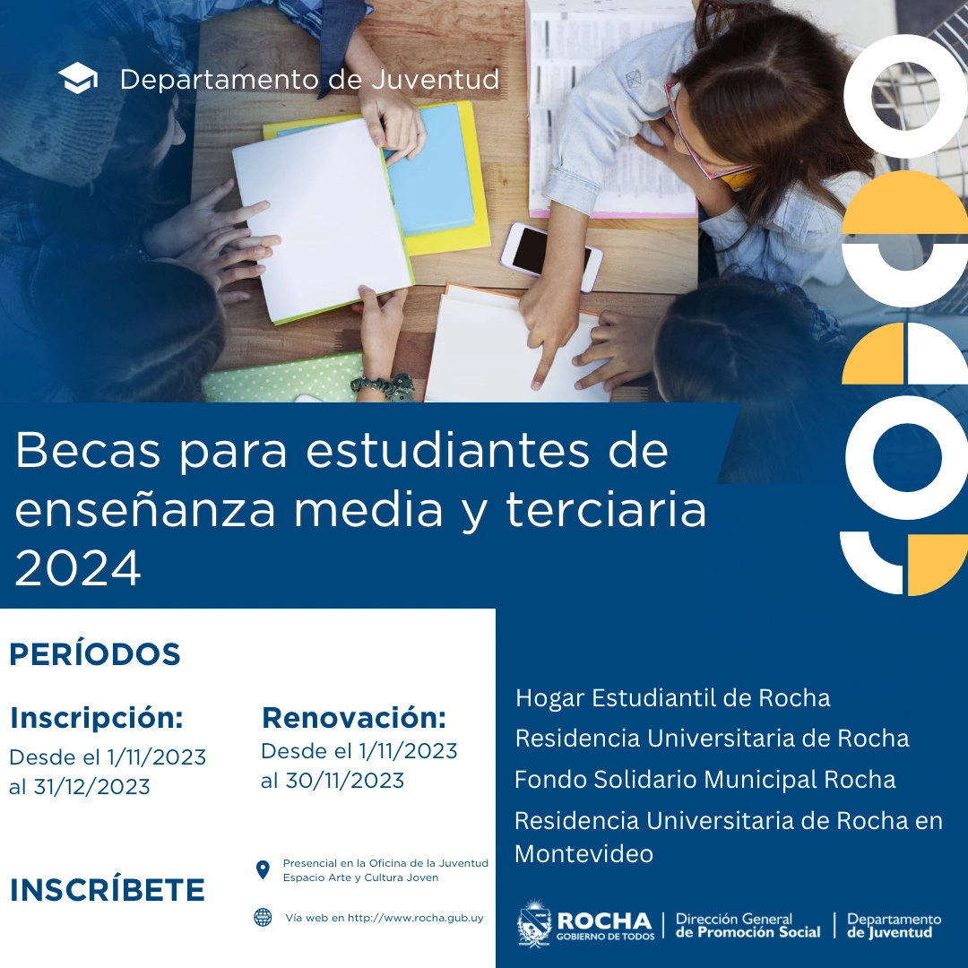 Inscripciones para becas de estudiantes de Rocha en 2024.