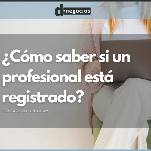 ¿Cómo saber si un profesional está registrado?